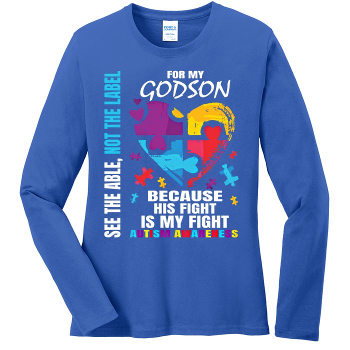 His Fight Is My Fight Blue Godson Autism Awareness Godmother Gift Ladies Long Sleeve Shirt