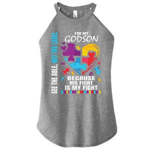 His Fight Is My Fight Blue Godson Autism Awareness Godmother Gift Women's Perfect Tri Rocker Tank