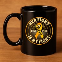 Her Fight Is My Fight Love Always Wins Emblem 11oz C Handle Ceramic Mug