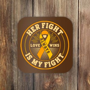 Her Fight Is My Fight Love Always Wins Emblem Coaster