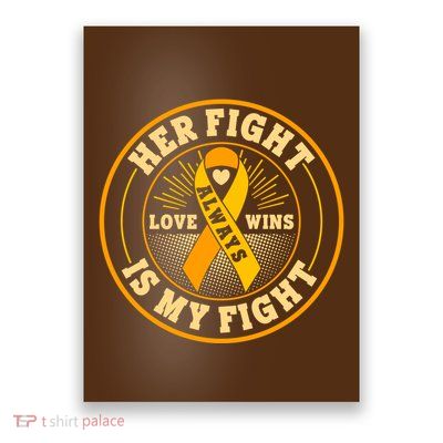 Her Fight Is My Fight Love Always Wins Emblem Poster
