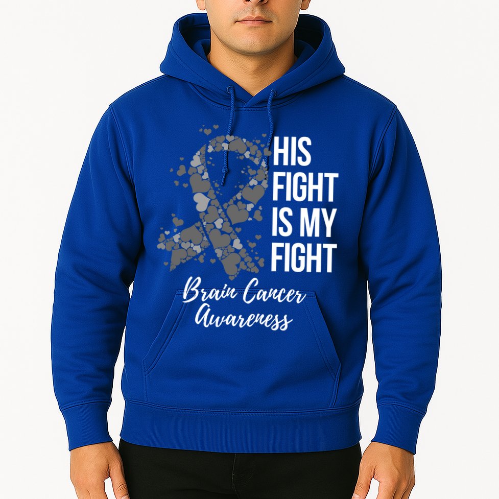 His Fight Is My Fight Brain Cancer Awareness Gift Hoodie