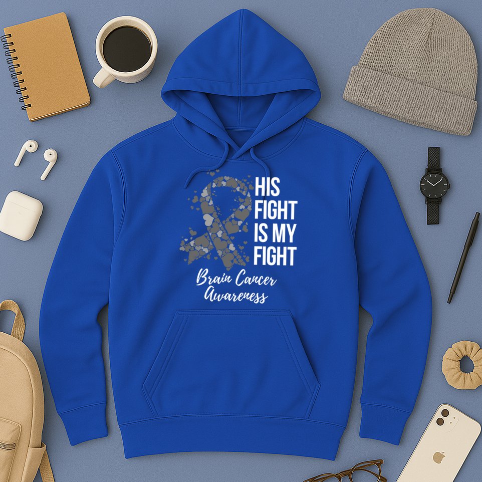 His Fight Is My Fight Brain Cancer Awareness Gift Hoodie
