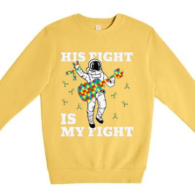 His Fight Is My Fight Astronaut Autism Awareness Premium Crewneck Sweatshirt