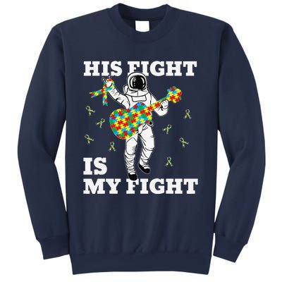 His Fight Is My Fight Astronaut Autism Awareness Sweatshirt