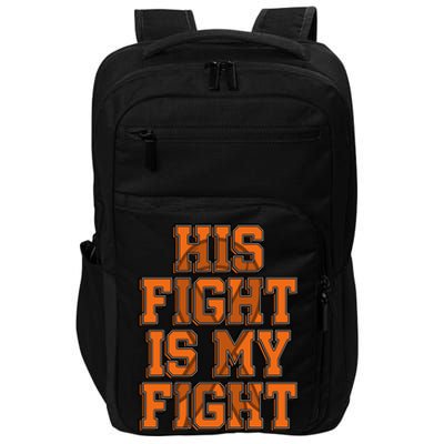 His Fight Is My Fight Sensory Processing Disorder Warrior Gift Impact Tech Backpack