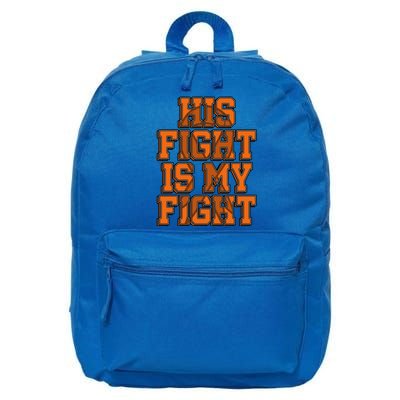 His Fight Is My Fight Sensory Processing Disorder Warrior Gift 16 in Basic Backpack