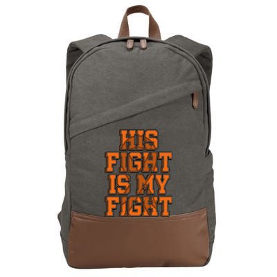 His Fight Is My Fight Sensory Processing Disorder Warrior Gift Cotton Canvas Backpack