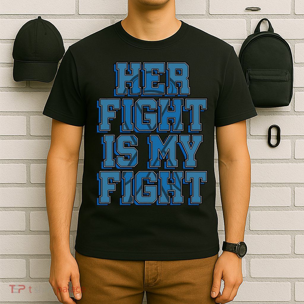 Her Fight Is My Fight ALS Lou Gehrig's Disease MND Idea T-Shirt
