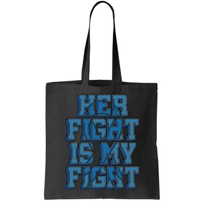 Her Fight Is My Fight ALS Lou Gehrig's Disease MND Idea Bag
