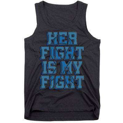 Her Fight Is My Fight ALS Lou Gehrig's Disease MND Idea Tank Top