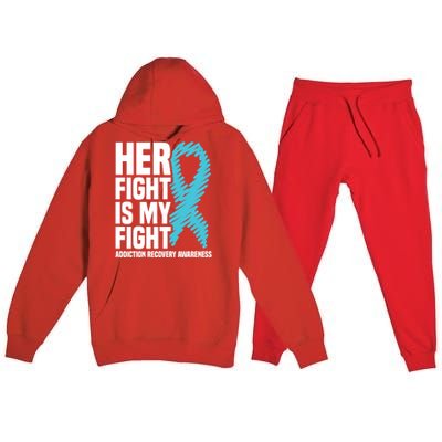 Her Fight Is My Fight Addiction Recovery Awareness Gift Premium Hooded Sweatsuit Set