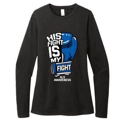 His Fight Is My Fight ALS MND Lou Gehrig's Disease Idea Womens CVC Long Sleeve Shirt