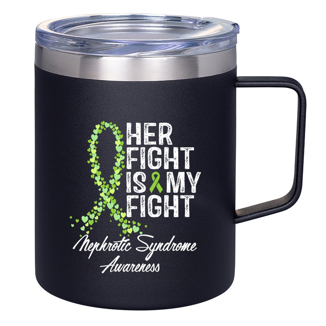 Her Fight Is My Fight Nephrotic Syndrome Awareness 12oz Stainless Steel Coffee Mug