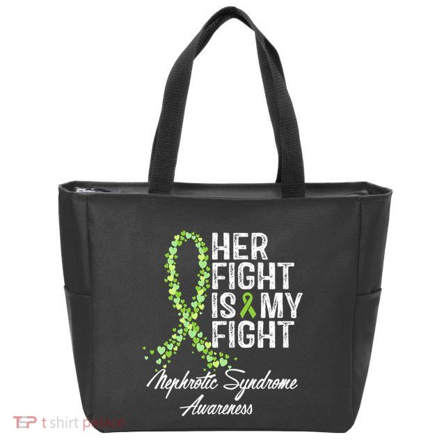 Her Fight Is My Fight Nephrotic Syndrome Awareness Zip Tote Bag