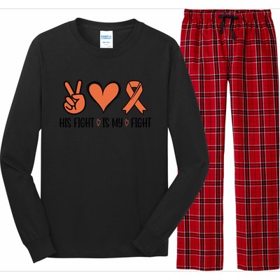 His Fight Is My Fight Great Gift Long Sleeve Pajama Set