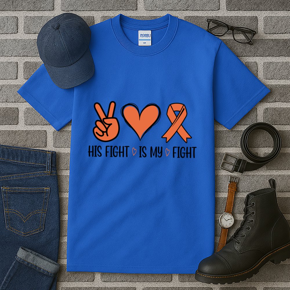 His Fight Is My Fight Great Gift Tall T-Shirt