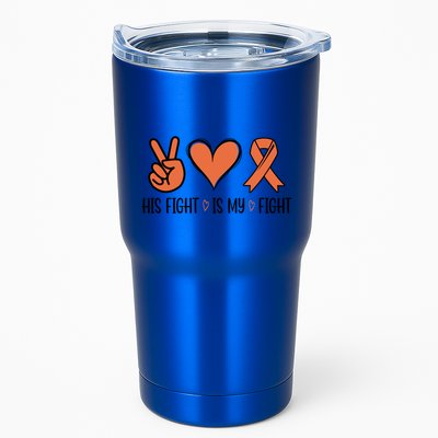His Fight Is My Fight Great Gift Tumbler
