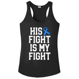 His Fight Is My Fight Wife  ALS Blue Ribbon Awareness Ladies PosiCharge Competitor Racerback Tank