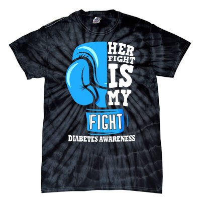 Her Fight Is My Fight Boxing Glove Diabetes Awareness Month Tie-Dye T-Shirt