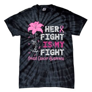 Her Fight Is My Fight Breast Cancer Awareness Support Tie-Dye T-Shirt