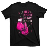 Her Fight Is My Fight Breast Cancer Awareness Pink Ribbons T-Shirt