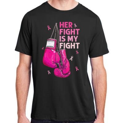 Her Fight Is My Fight Breast Cancer Awareness Pink Ribbons Adult ChromaSoft Performance T-Shirt