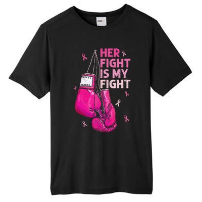 Her Fight Is My Fight Breast Cancer Awareness Pink Ribbons Tall Fusion ChromaSoft Performance T-Shirt