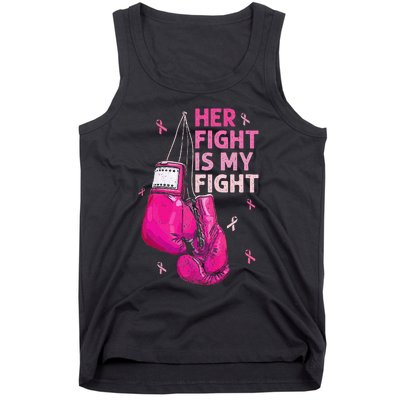 Her Fight Is My Fight Breast Cancer Awareness Pink Ribbons Tank Top