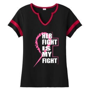 Her Fight Is My Fight Breast Cancer Ladies Halftime Notch Neck Tee