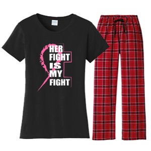 Her Fight Is My Fight Breast Cancer Women's Flannel Pajama Set