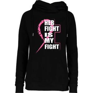 Her Fight Is My Fight Breast Cancer Womens Funnel Neck Pullover Hood