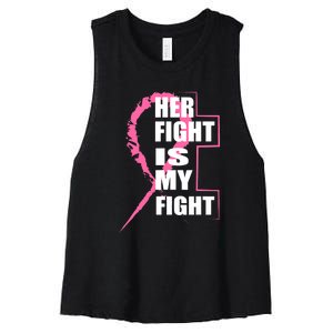 Her Fight Is My Fight Breast Cancer Women's Racerback Cropped Tank