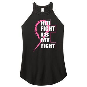 Her Fight Is My Fight Breast Cancer Women's Perfect Tri Rocker Tank