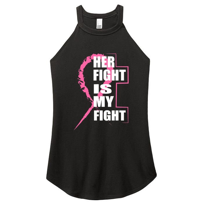 Her Fight Is My Fight Breast Cancer Women's Perfect Tri Rocker Tank