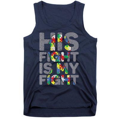 His Fight Is My Fight Autism Awareness Tank Top