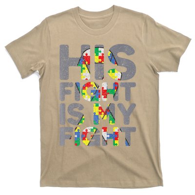 His Fight Is My Fight Autism Awareness T-Shirt