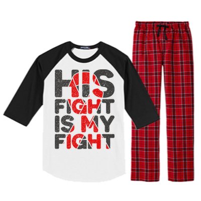 His Fight Is My Fight Congenital Heart Defect Supporgift Great Gift Raglan Sleeve Pajama Set