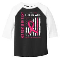 Her Fight Is My Fight I Wear Pink Wife Breast Cancer Flag Toddler Fine Jersey T-Shirt