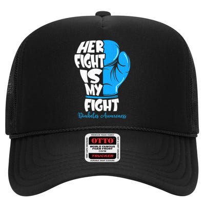 Her Fight Is My Fight T1D Mom Type 1 Diabetes Awareness High Crown Mesh Back Trucker Hat