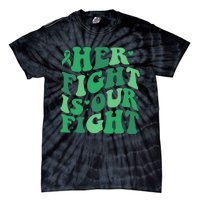 Her Fight Is Our Fight Liver Cancer Support Squad Tie-Dye T-Shirt