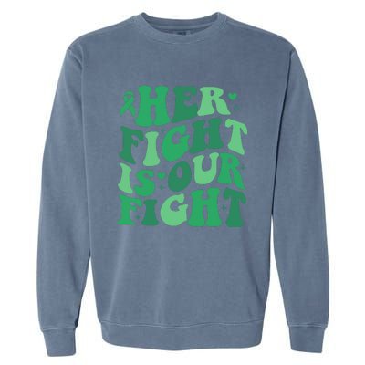 Her Fight Is Our Fight Liver Cancer Support Squad Garment-Dyed Sweatshirt