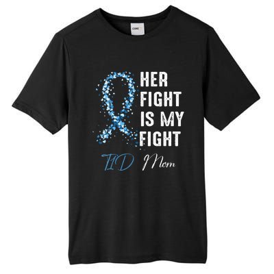 Her Fight Is My Fight T1D Mom Type 1 Diabetes Awareness Tall Fusion ChromaSoft Performance T-Shirt