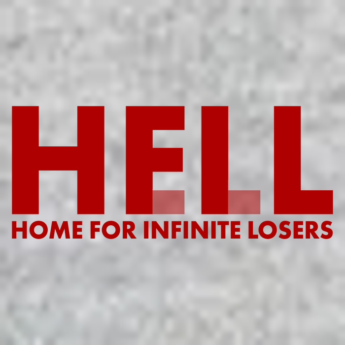 HFIL Home For Infinite Losers Hell T-Shirt