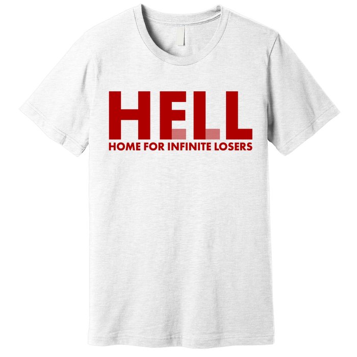 HFIL Home For Infinite Losers Hell Premium T-Shirt