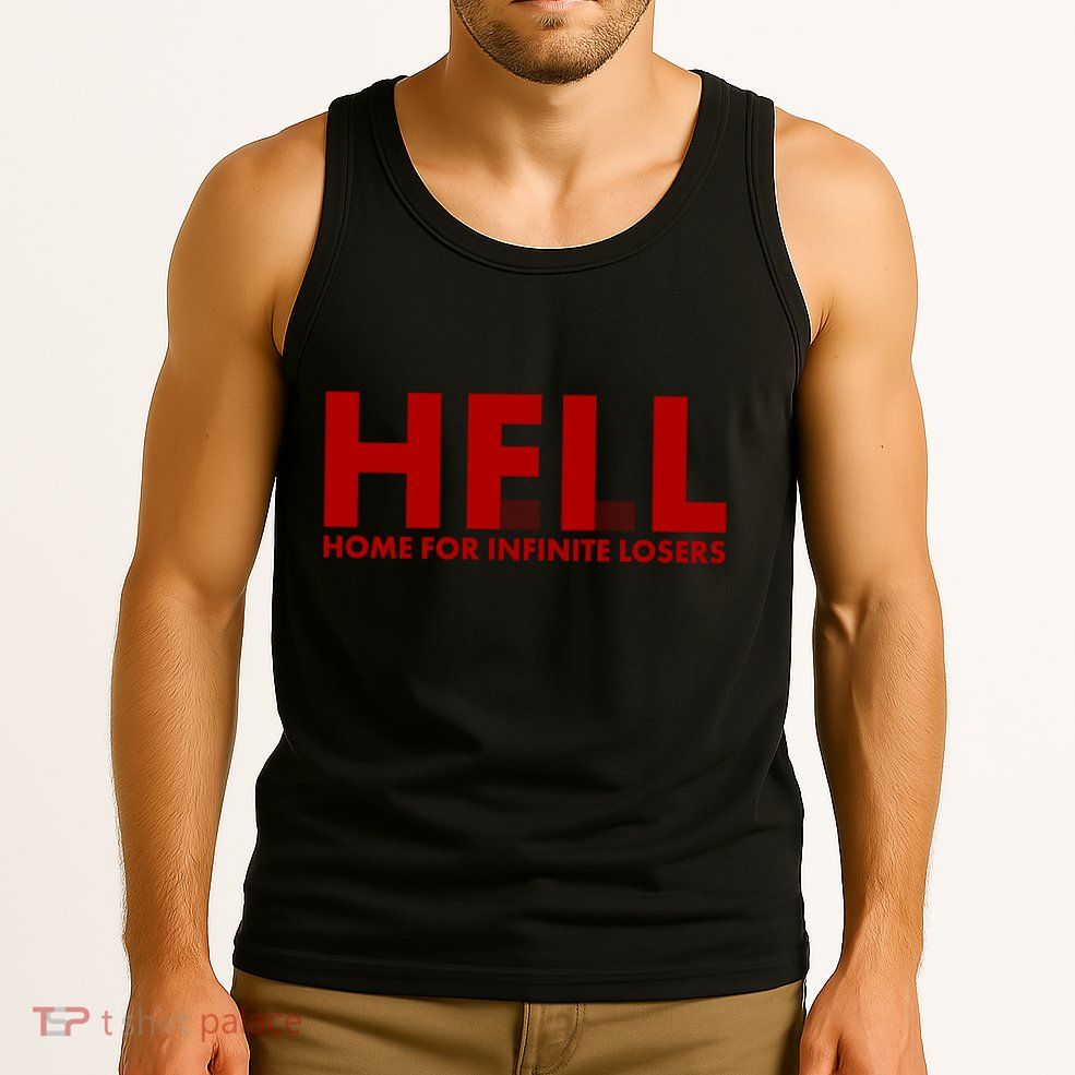 HFIL Home For Infinite Losers Hell Tank Top