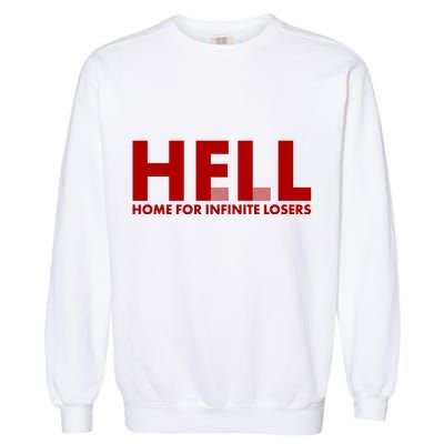 HFIL Home For Infinite Losers Hell Garment-Dyed Sweatshirt