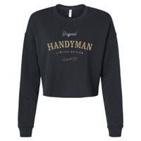 Handyman Funny Job Title Profession Birthday Worker Cropped Pullover Crew