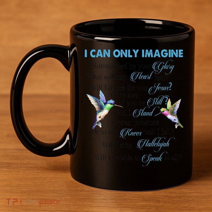 Hummingbirds Faith Jesus I Can Imagine Christian Religious 11oz C Handle Ceramic Mug