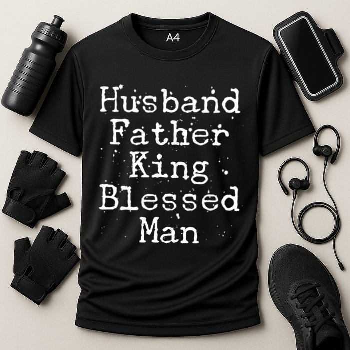 Husband Father King Blessed Man Cooling Performance Crew T-Shirt